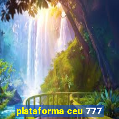 plataforma ceu 777